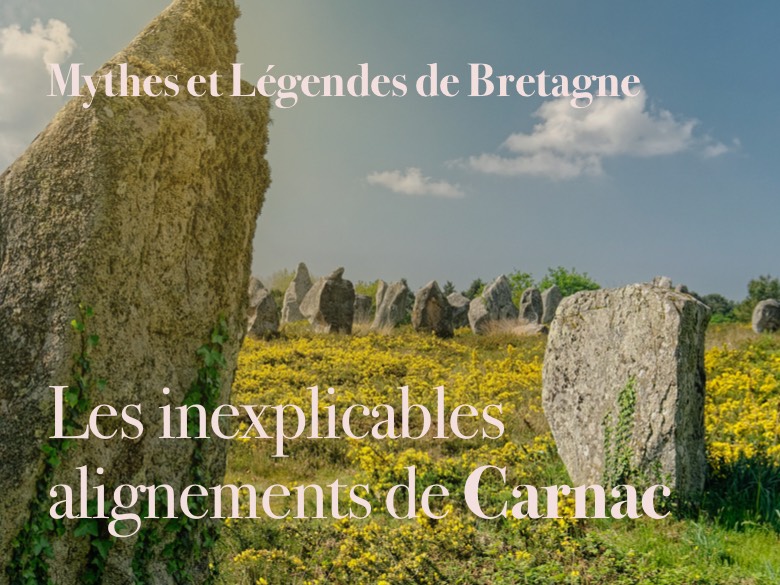 Les inexplicables alignements de Carnac